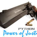 PYTHONカスタム“Power of Justice”のタイトル画像